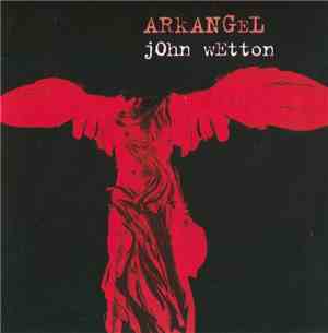 John Wetton - Arkangel