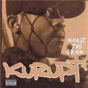 Kurupt - Against The Grain