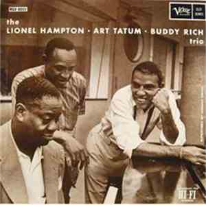 Lionel Hampton / Art Tatum / Buddy Rich - The Lionel Hampton-Art Tatum-Budd ...