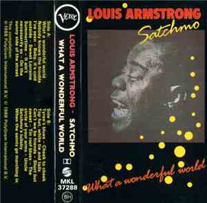 Louis Armstrong - Satchmo - What A Wonderful World
