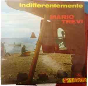 Mario Trevi - Indifferentemente