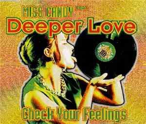 Miss Candy Feat. Deeper Love - Check Your Feelings