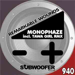 Monophaze - Remarkable Wounds