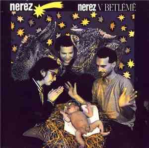 Nerez - Nerez V Betlémě