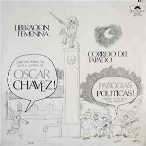 Oscar Chávez - Parodias Politicas