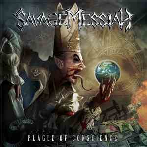 Savage Messiah  - Plague Of Conscience