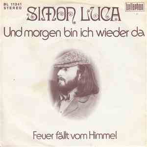 Simon Luca - Und Morgen Bin Ich Wieder Da