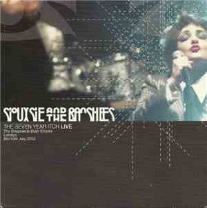 Siouxsie And The Banshees - The Seven Year Itch Live