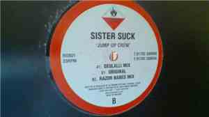 Sister Suck - Jump Up Crew