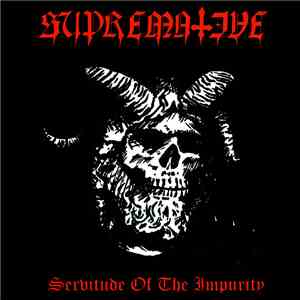Supremative - Servitude Of The Impurity