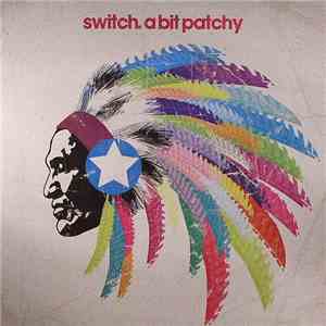 Switch  - A Bit Patchy