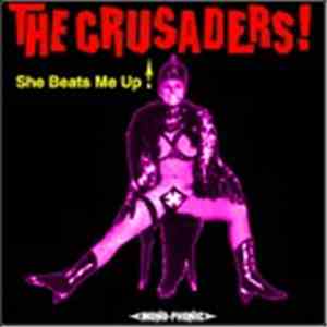 The Crusaders  - She Beats Me Up