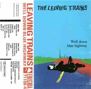 The Leaving Trains - Well Down Blue Highway