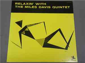 The Miles Davis Quintet - Relaxin' With The Miles Davis Quintet