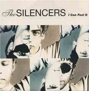 The Silencers - I Can Feel It