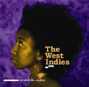The West Indies - Scratch The Surface