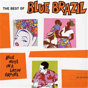 Various - The Best Of Blue Brazil (Blue Note In A Latin Groove)