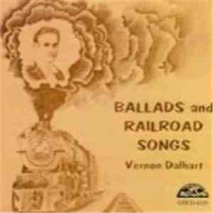 Vernon Dalhart - Ballads And Railroad Songs