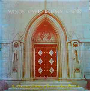 Wings Over Jordan Choir - An Outstanding Collection Of Negro Spirituals