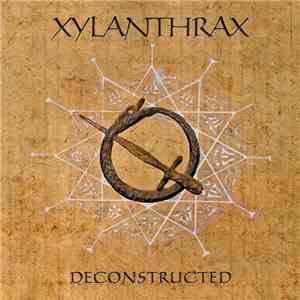 Xylanthrax - Deconstructed
