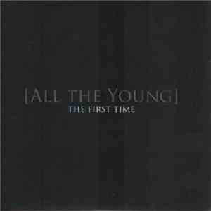 All The Young - The First Time