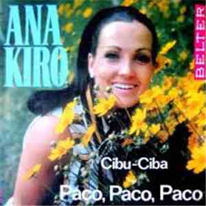 Ana Kiro - Cibu - Ciba / Paco Paco Paco