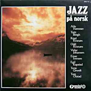 Atle Hammer, Totti Bergh, Knut Riisnæs, Odd Riisnæs, Vidar Johansen, Einar  ...