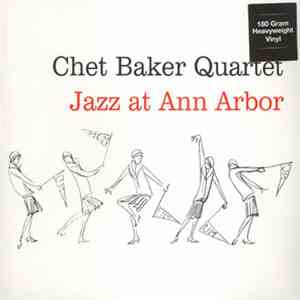 Chet Baker Quartet - Jazz At Ann Arbor