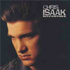 Chris Isaak - Silvertone