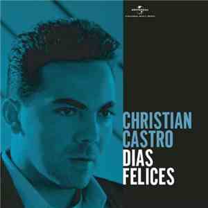 Christian Castro - Días Felices