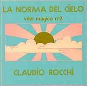Claudio Rocchi - La Norma Del Cielo - Volo Magico N. 2