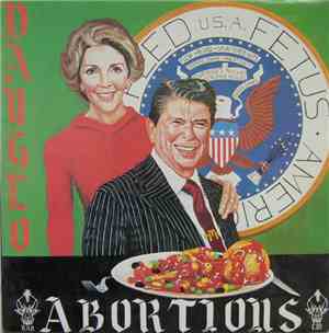 Dayglo Abortions - Feed Us A Fetus