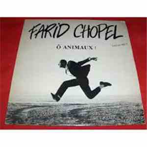 Farid Chopel - Ô Animaux