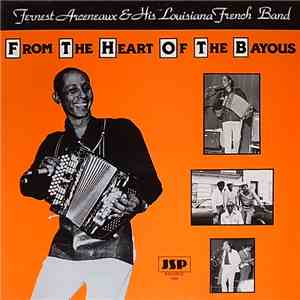 Fernest Arceneaux & His Louisiana French Band - From The Heart Of The Bayou ...