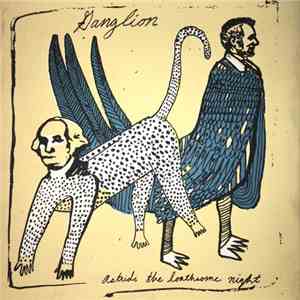 Ganglion  - Astride The Loathsome Night