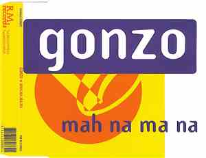Gonzo  - Mah-Na-Ma-Na