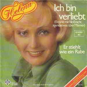 Helena - Ich Bin Verliebt (Erzählt Mir Bloß Nicht Irgendetwas Über Männer)