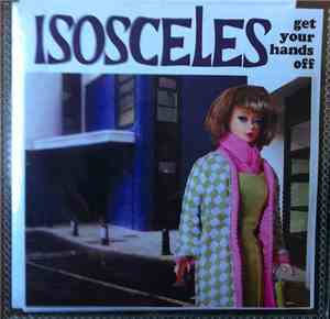 Isosceles  - Get Your Hands Off