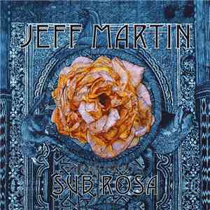 Jeff Martin - The Palace Vol. 1: Sub Rosa