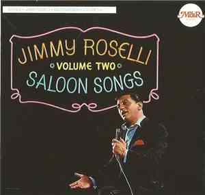 Jimmy Roselli - Saloon Songs Volume Two