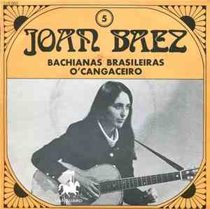 Joan Baez - Bachianas Brasileiras / O'Cangaceiro