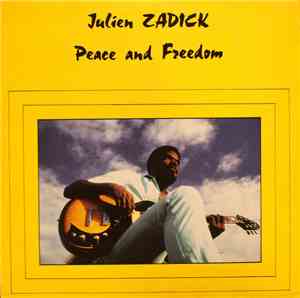 Julien Zadick - Peace and Freedom