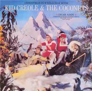 Kid Creole And The Coconuts - Christmas In B'dilli Bay