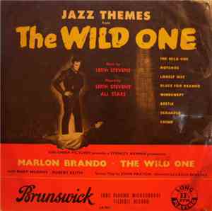Leith Stevens' All Stars - Jazz Themes From The Wild One