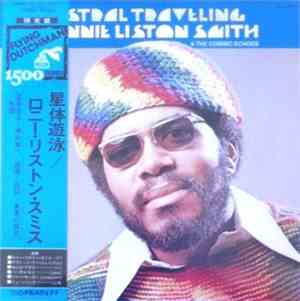 Lonnie Liston Smith & The Cosmic Echoes - Astral Traveling
