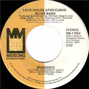 Love Childs Afro-Cuban Blues Band - SpanDisco