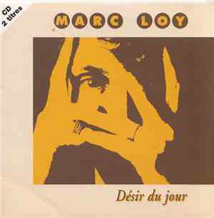 Marc Loy - Désir Du Jour
