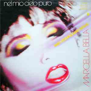 Marcella Bella - Nel Mio Cielo Puro Remix Version