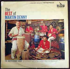 Martin Denny - The Best Of Martin Denny