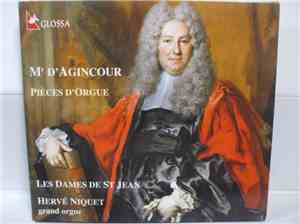 Monsieur D'Agincour – Les Dames De St Jean, Hervé Niquet - Pièces D'Orgue
